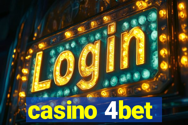 casino 4bet